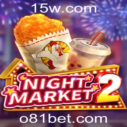 Descubra o Fascinante Mundo do Jogo 'NightMarket2' com 81bet
