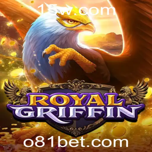 81bet - Explorando o Universo de RoyalGriffin: Um Guia para o Novo Jogo de Estratégia