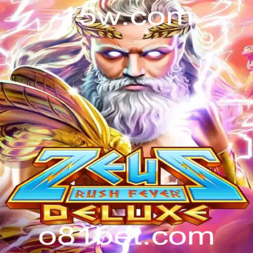 81bet - Descubra o Fascinante Mundo do Jogo ZeusRushFeverDeluxe